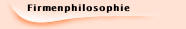 Firmenphilosophie